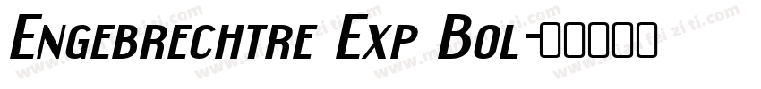 Engebrechtre Exp Bol字体转换